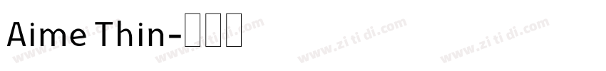 Aime Thin字体转换